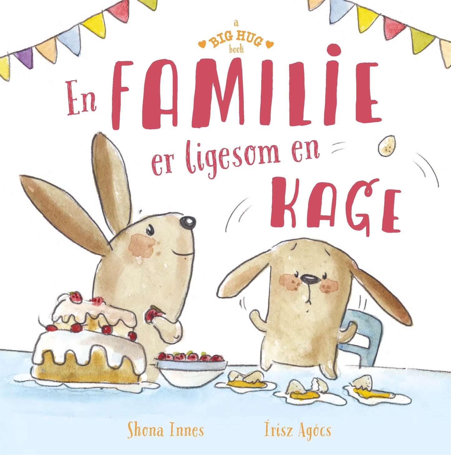 Børns Behov En familie er ligesom en kage Bog
